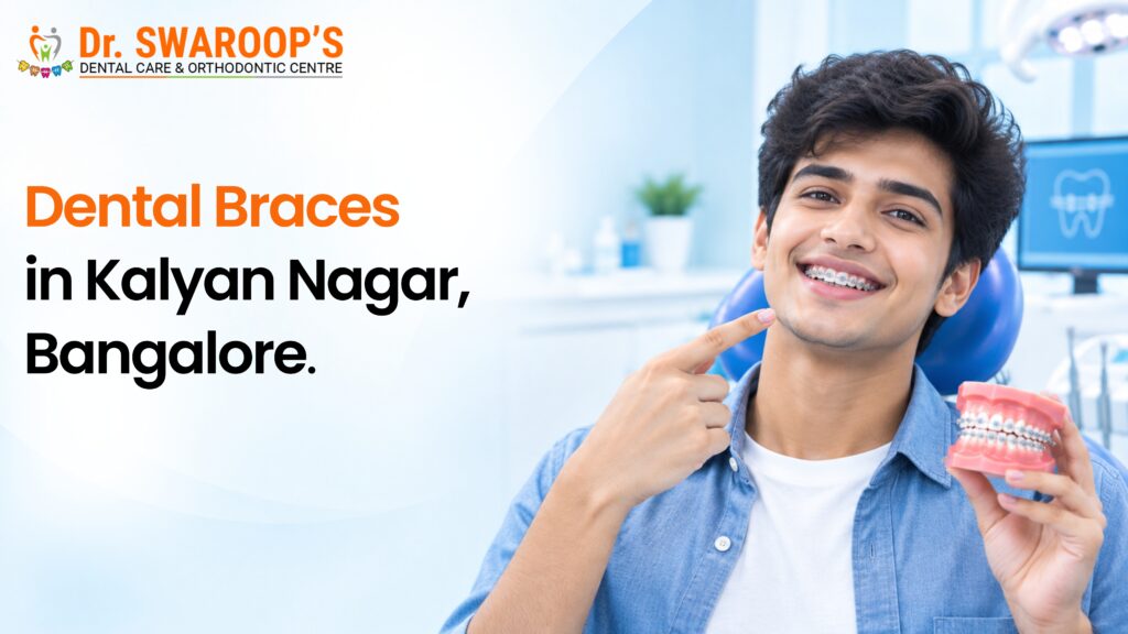 dental braces in kalyan nagar